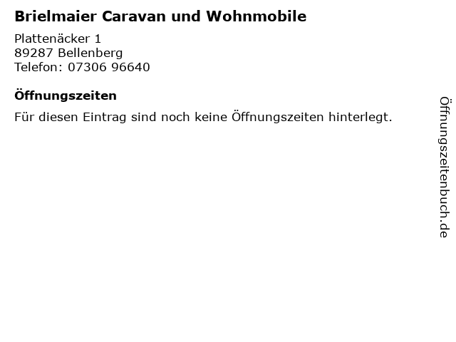 ᐅ Offnungszeiten Brielmaier Caravan Und Wohnmobile Plattenacker 1 In Bellenberg