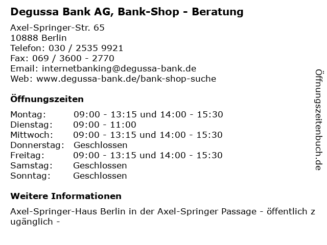 á… Offnungszeiten Degussa Bank Ag Bank Shop Beratung Axel Springer Str 65 In Berlin