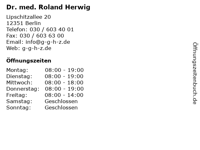 ᐅ Offnungszeiten Dr Med Roland Herwig Lipschitzallee In Berlin