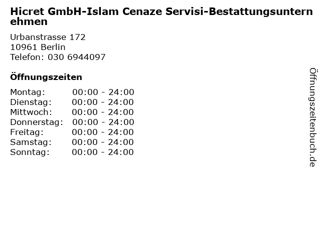 ᐅ Offnungszeiten Hicret Gmbh Islam Cenaze Servisi Bestattungsunternehmen Urbanstrasse 172 In Berlin