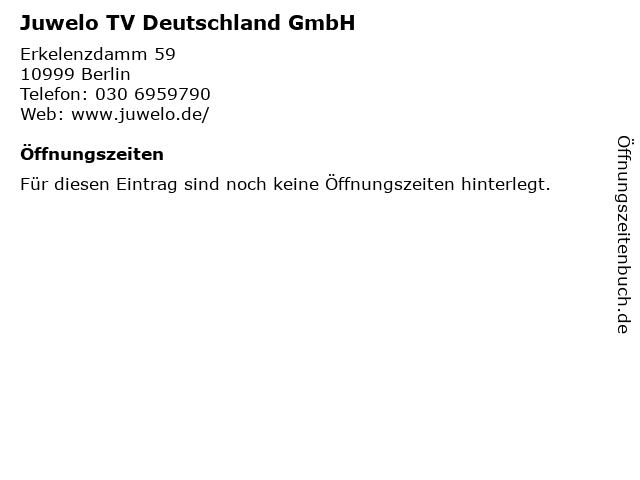 ᐅ Offnungszeiten Juwelo Tv Deutschland Gmbh Erkelenzdamm 59 In Berlin