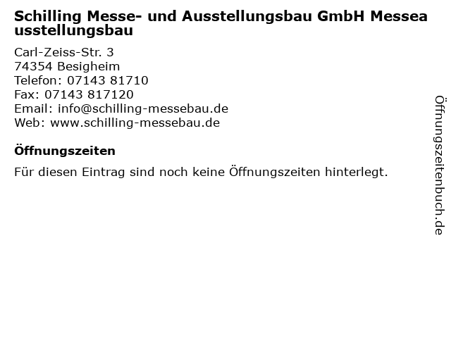 ᐅ Offnungszeiten Schilling Messe Und Ausstellungsbau Gmbh Messeausstellungsbau Carl Zeiss Str 3 In Besigheim