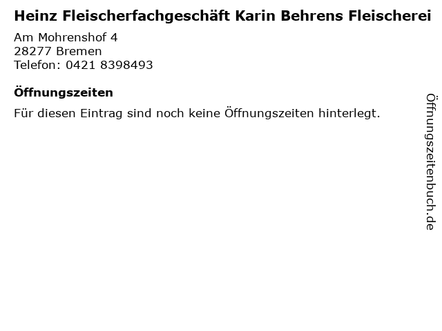 á… Offnungszeiten Heinz Fleischerfachgeschaft Karin Behrens Fleischerei Am Mohrenshof 4 In Bremen