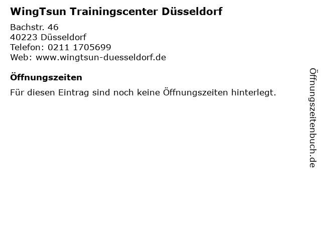 ᐅ Öffnungszeiten „WingTsun Trainingscenter Düsseldorf“ | Bachstr. 46 in  Düsseldorf