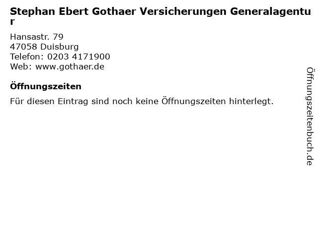 ᐅ Offnungszeiten Stephan Ebert Gothaer Versicherungen Generalagentur Hansastr 79 In Duisburg