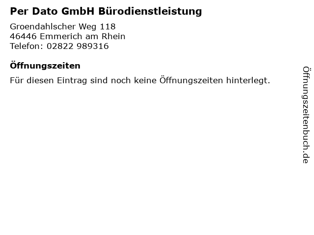 á… Offnungszeiten Per Dato Gmbh Burodienstleistung Groendahlscher Weg 118 In Emmerich Am Rhein