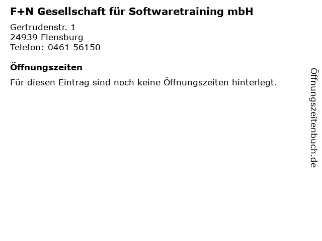 ᐅ Offnungszeiten F N Gesellschaft Fur Softwaretraining Mbh Gertrudenstr 1 In Flensburg