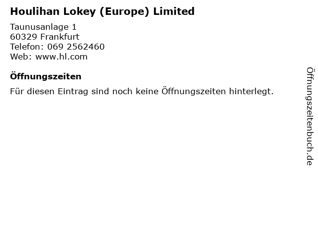 á… Offnungszeiten Houlihan Lokey Europe Limited Taunusanlage 1 In Frankfurt