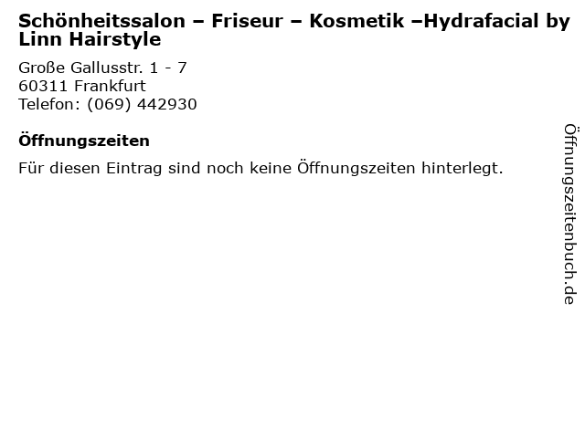 ᐅ Offnungszeiten Schonheitssalon Friseur Kosmetik Hydrafacial By Linn Hairstyle Grosse Gallusstr 1 7 In Frankfurt