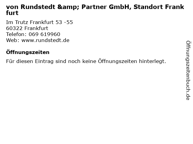 ᐅ Offnungszeiten Von Rundstedt Partner Gmbh Standort Frankfurt Im Trutz Frankfurt 53 55 In Frankfurt