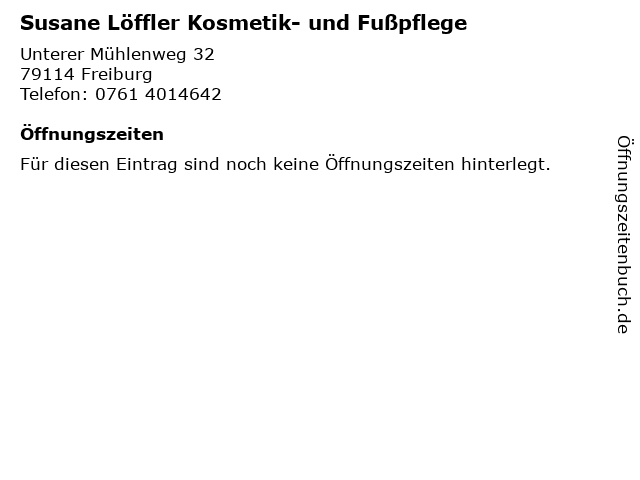 ᐅ Offnungszeiten Susane Loffler Kosmetik Und Fusspflege Unterer Muhlenweg 32 In Freiburg