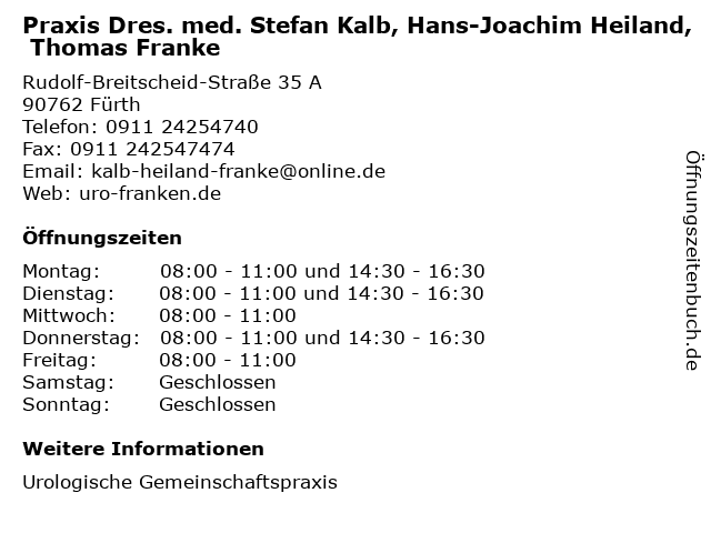 ᐅ Offnungszeiten Praxis Dres Med Stefan Kalb Hans Joachim Heiland Thomas Franke Rudolf Breitscheid Strasse 35 A In Furth