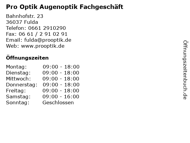 ᐅ Offnungszeiten Pro Optik Bahnhofstr 23 In Fulda