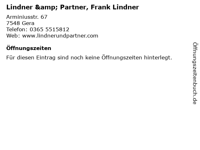 ᐅ Offnungszeiten Lindner Partner Frank Lindner Arminiusstr 67 In Gera