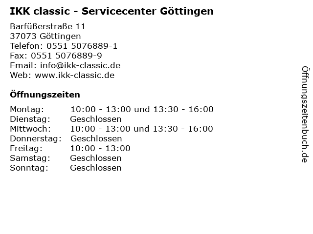 ᐅ Offnungszeiten Ikk Classic Servicecenter Gottingen Barfusserstrasse 11 In Gottingen