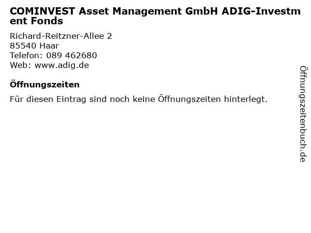 ᐅ Offnungszeiten Cominvest Asset Management Gmbh Adig Investment Fonds Richard Reitzner Allee 2 In Haar