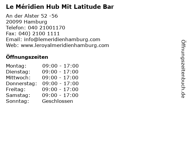 á… Offnungszeiten Le Meridien Hub Mit Latitude Bar An Der Alster 52 56 In Hamburg