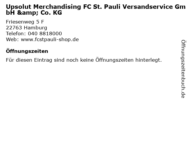 ᐅ Offnungszeiten Upsolut Merchandising Fc St Pauli Versandservice Gmbh Co Kg Friesenweg 5 F In Hamburg