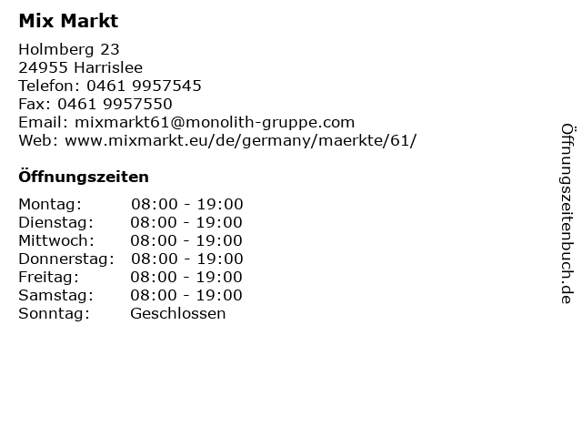 Öffnungszeiten „Mix Markt“ | Holmberg 23 in Harrislee