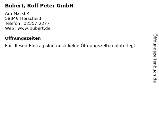 ᐅ Offnungszeiten Bubert Rolf Peter Gmbh Am Markt 4 In Herscheid