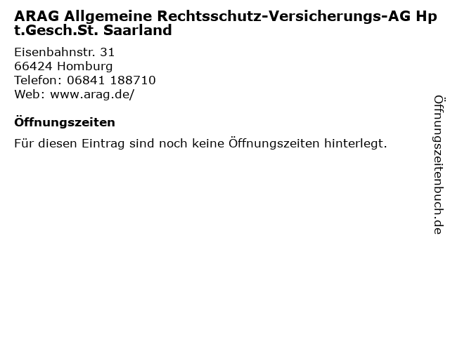 ᐅ Offnungszeiten Arag Allgemeine Rechtsschutz Versicherungs Ag Hpt Gesch St Saarland Eisenbahnstr 31 In Homburg