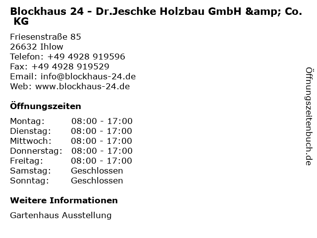 á Offnungszeiten Blockhaus 24 Dr Jeschke Holzbau Gmbh Co Kg Friesenstrasse 85 In Ihlow