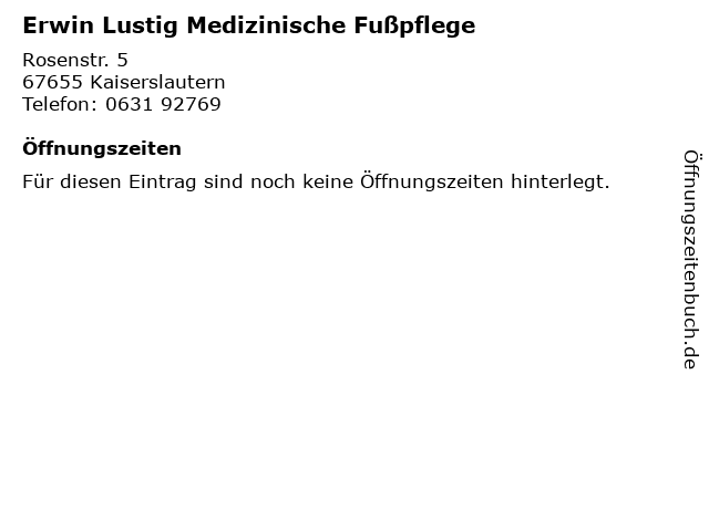 ᐅ Offnungszeiten Erwin Lustig Medizinische Fusspflege Rosenstr 5 In Kaiserslautern