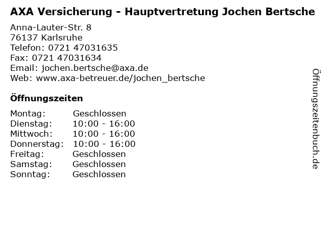 ᐅ Offnungszeiten Axa Versicherung Hauptvertretung Jochen Bertsche Anna Lauter Str 8 In Karlsruhe