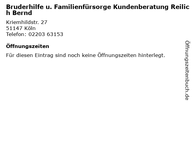 ᐅ Offnungszeiten Bruderhilfe U Familienfursorge Kundenberatung Reilich Bernd Kriemhildstr 27 In Koln