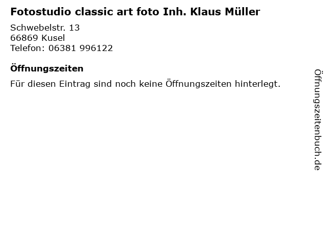 ᐅ Öffnungszeiten „Fotostudio classic art foto Inh. Klaus Müller