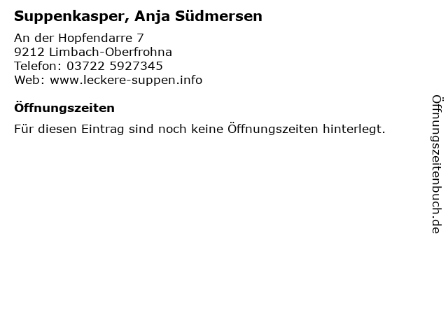 ᐅ Offnungszeiten Suppenkasper Anja Sudmersen An Der Hopfendarre 7 In Limbach Oberfrohna