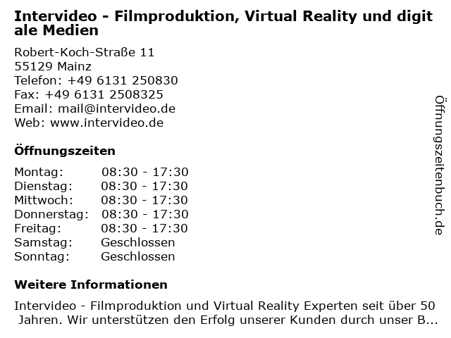 ᐅ Offnungszeiten Intervideo Filmproduktion Virtual Reality Und Digitale Medien Robert Koch Strasse 11 In Mainz