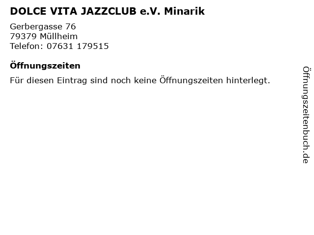 á… Offnungszeiten Dolce Vita Jazzclub E V Minarik Gerbergasse 76 In Mullheim