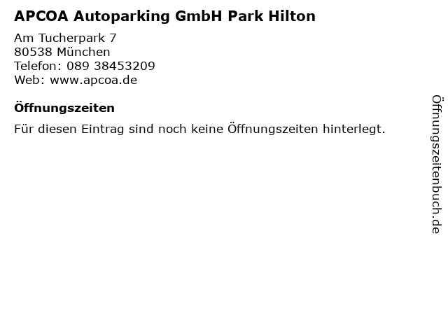 ᐅ Offnungszeiten Apcoa Autoparking Gmbh Park Hilton Am Tucherpark 7 In Munchen