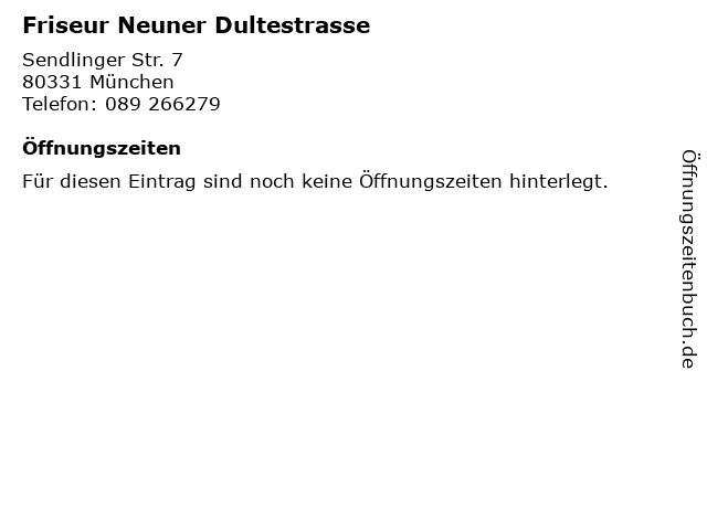 ᐅ Offnungszeiten Friseur Neuner Dultestrasse Sendlinger Str 7 In Munchen