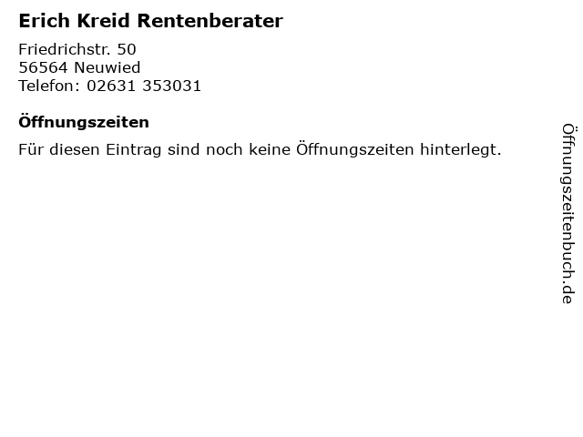 ᐅ Offnungszeiten Erich Kreid Rentenberater Friedrichstr 50 In Neuwied