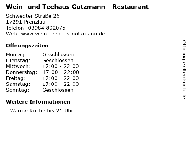 á… Offnungszeiten Wein Und Teehaus Gotzmann Restaurant Schwedter Strasse 26 In Prenzlau