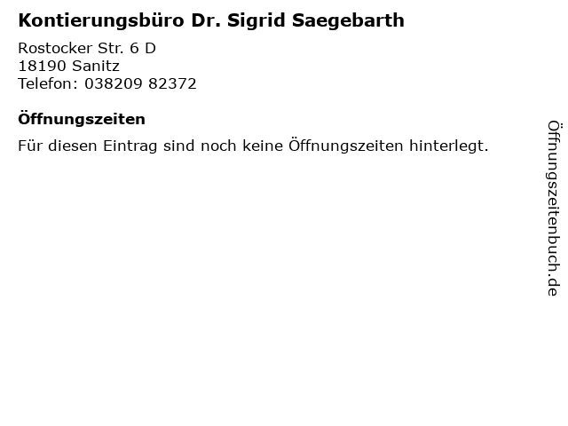 ᐅ Öffnungszeiten „Kontierungsbüro Dr. Sigrid Saegebarth“ | Rostocker