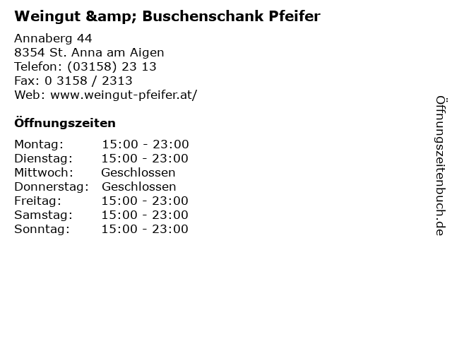 ᐅ Offnungszeiten Weingut Buschenschank Pfeifer Annaberg 44 In St Anna Am Aigen