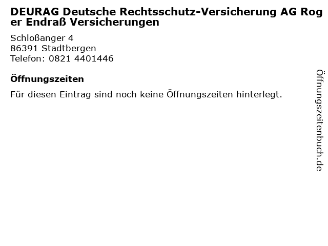 ᐅ Offnungszeiten Deurag Deutsche Rechtsschutz Versicherung Ag Roger Endrass Versicherungen Schlossanger 4 In Stadtbergen