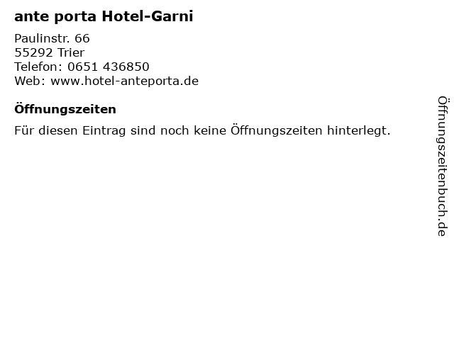 á… Offnungszeiten Ante Porta Hotel Garni Paulinstr 66 In Trier