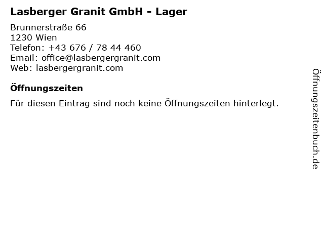 á… Offnungszeiten Lasberger Granit Gmbh Lager Brunnerstrasse 66 In Wien