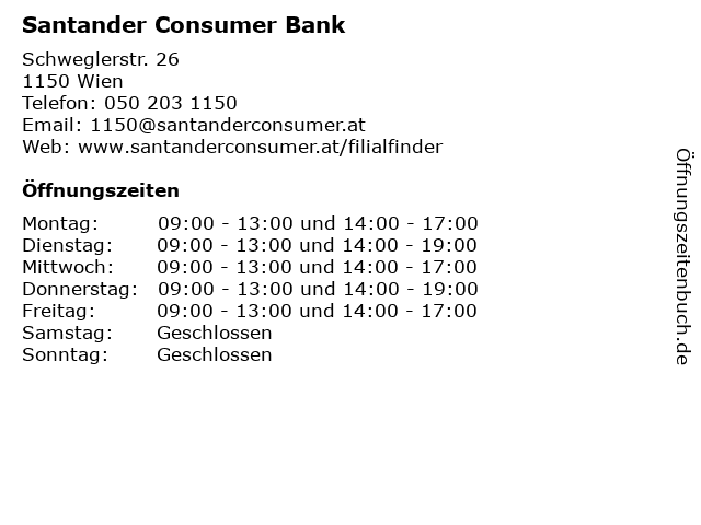 á… Offnungszeiten Santander Consumer Bank Schweglerstr 26 In Wien