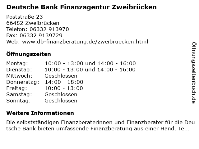 ᐅ Offnungszeiten Finanzagentur Fur Die Deutsche Bank Selbststandige Finanzberater Poststrasse 23 In Zweibrucken